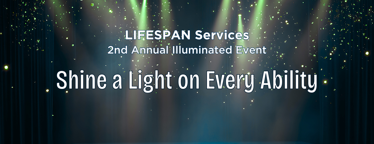 LIFESPAN Illuminated - Shine a Light on Every Ability